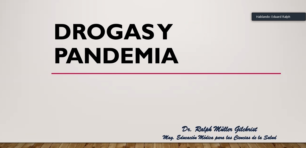 Charla del IPVG abordó la "Relación de las drogas y la pandemia"