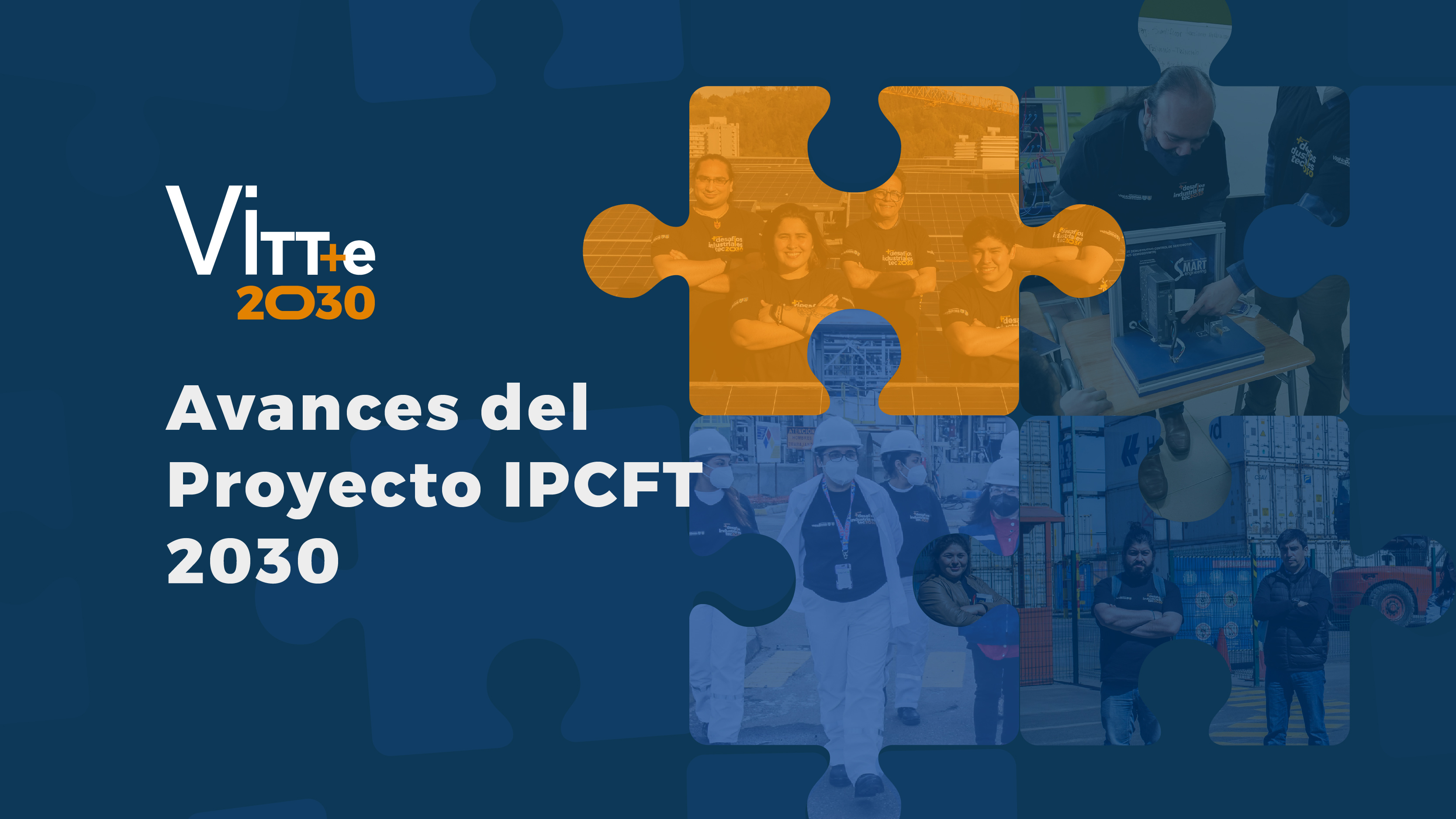 Proyecto IPCFT 2030 presenta los logros en todas sus fases